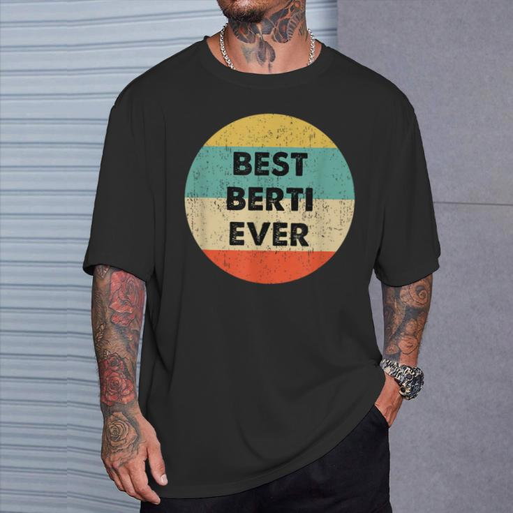 Personalisiertes Best Berti Ever T-Shirt im Vintage-Retro-Stil Geschenke für Ihn