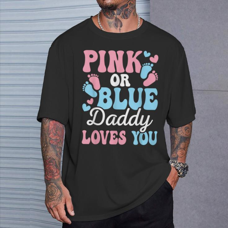 Pink Or Blue Daddy Loves You Gender Reveal Baby Shower Dad T-Shirt Gifts for Him