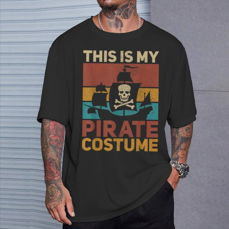 Pirate Ship Pirate Outfit Pirate Costume Retro Pirate T-Shirt Gifts for Him
