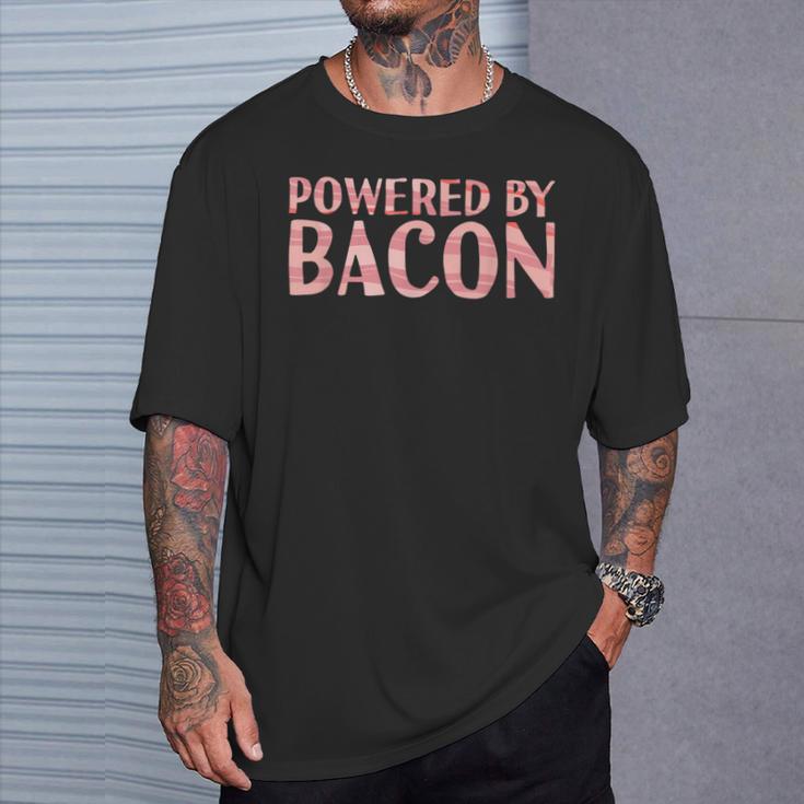 Powered By Bacon Hungry Ham Pork Lover Foodie T-Shirt Gifts for Him