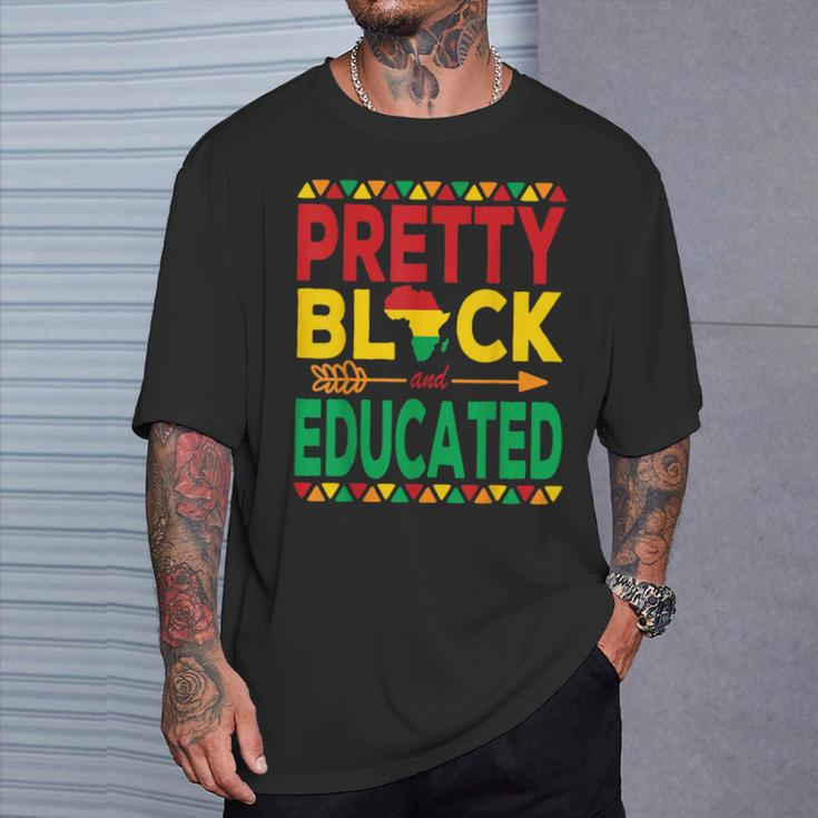Pretty Black And Educated Black Strong African American T-Shirt Gifts for Him