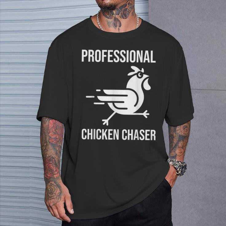 Professional Chicken Chaser Farmer Chicken Farm T-Shirt Gifts for Him