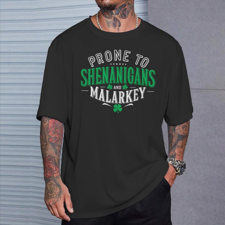 Prone To Shenanigans & Malarkey Fun St Patrick's Day T-Shirt Gifts for Him