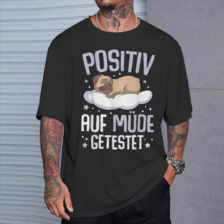 Pug Positiv Auf Müde Testet T-Shirt Geschenke für Ihn