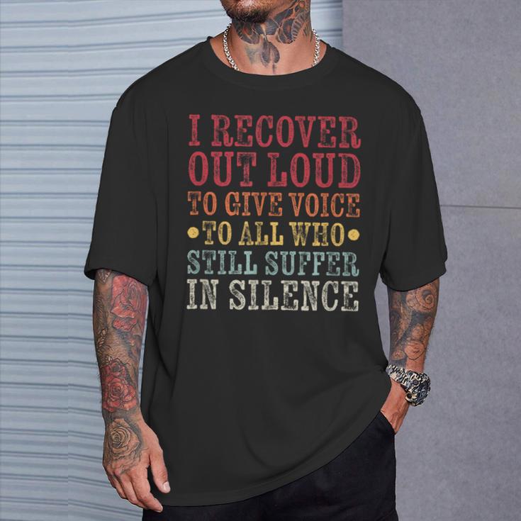 I Recover Out Loud Alcoholics Aa Narcotics Na Anonymous T-Shirt Gifts for Him