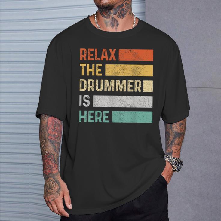 Relax The Drummer Is Here Vintage Drums T-Shirt Gifts for Him