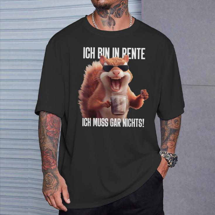 Rentner Eichhörnchen T-Shirt, Lustiges Ich Muss Gar Nichts Motiv Geschenke für Ihn