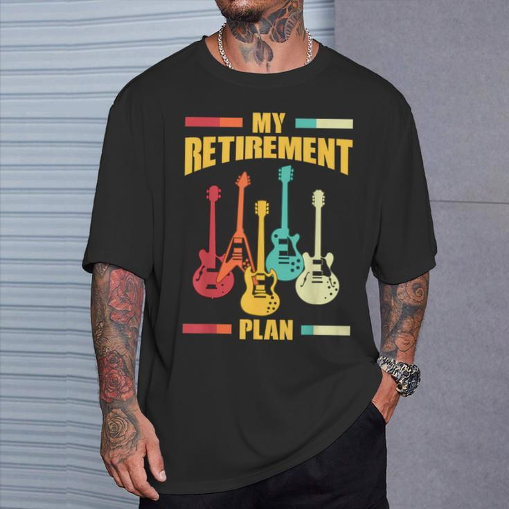 My Retirement Plan Electric Guitar Musical String Instrument T-Shirt Gifts for Him