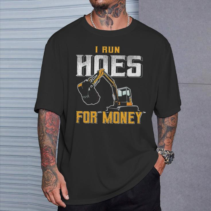 I Ride Hoes For Money Heavy Equipment Operator T-Shirt Gifts for Him