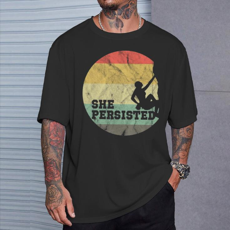 Rock Climbing She Persisted Woman Rock Climber T-Shirt Gifts for Him