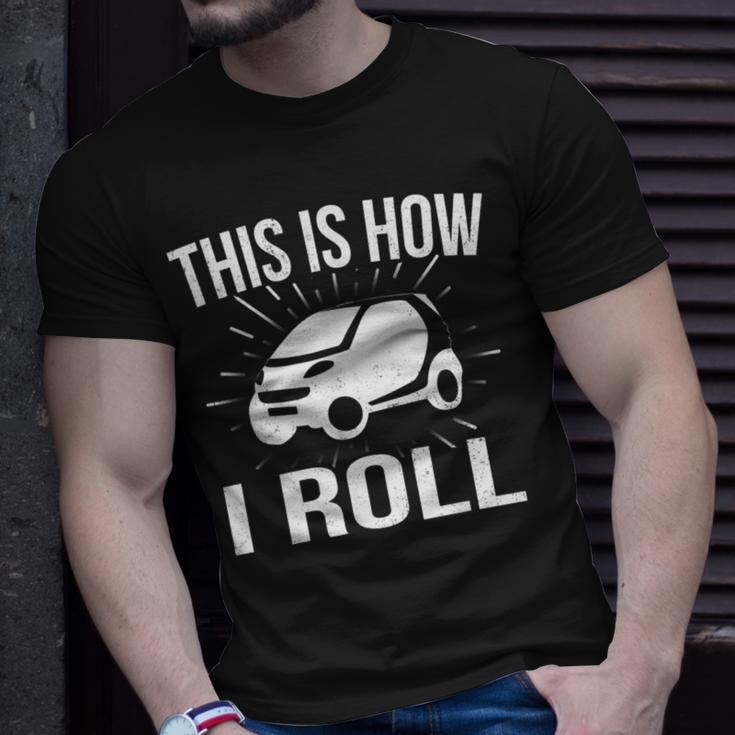 This Is How I Roll Car Driving Automobile Smart CarT-Shirt Gifts for Him