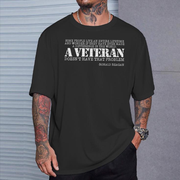 Ronald Reagan Veteran Quote I Am A Veteran T-Shirt Gifts for Him