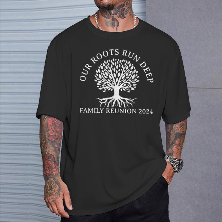 Our Roots Run Deep Family Reunion 2024 Annual Get-Together T-Shirt Gifts for Him