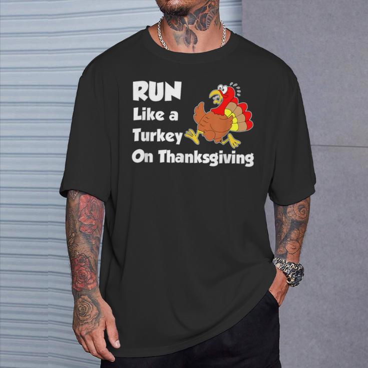 Run Like A Turkey On Thanksgiving Trot T-Shirt Gifts for Him