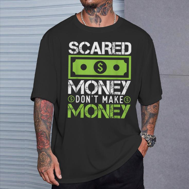 Scared Money Dont Make Money Dollar Cash Graphic Boss T-Shirt Gifts for Him
