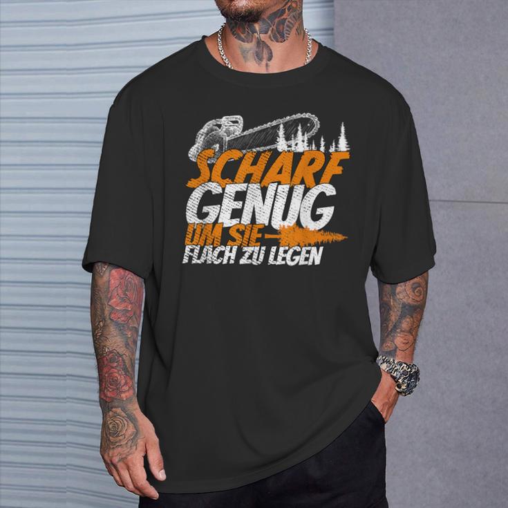 Scharf Enug Um Sie Flach Zu Llegen Wooden Chainsaw T-Shirt Geschenke für Ihn