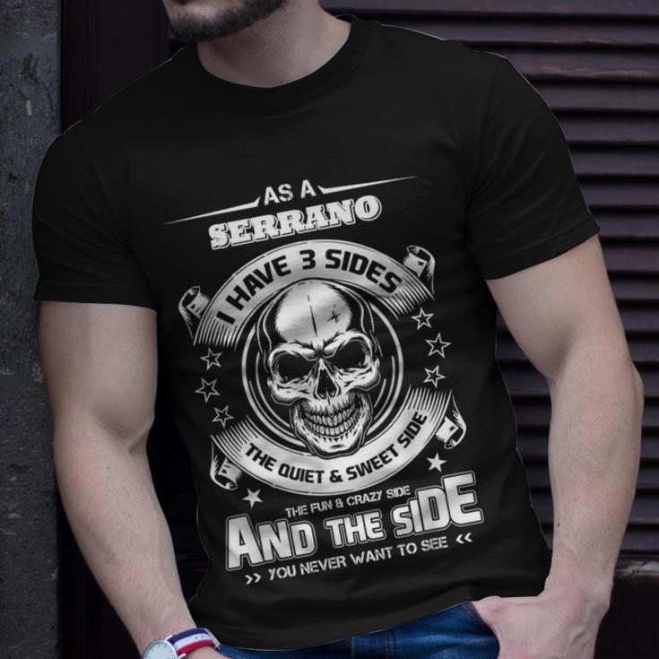 As A Serrano I've 3 Sides Only Met About 4 People T-Shirt Gifts for Him