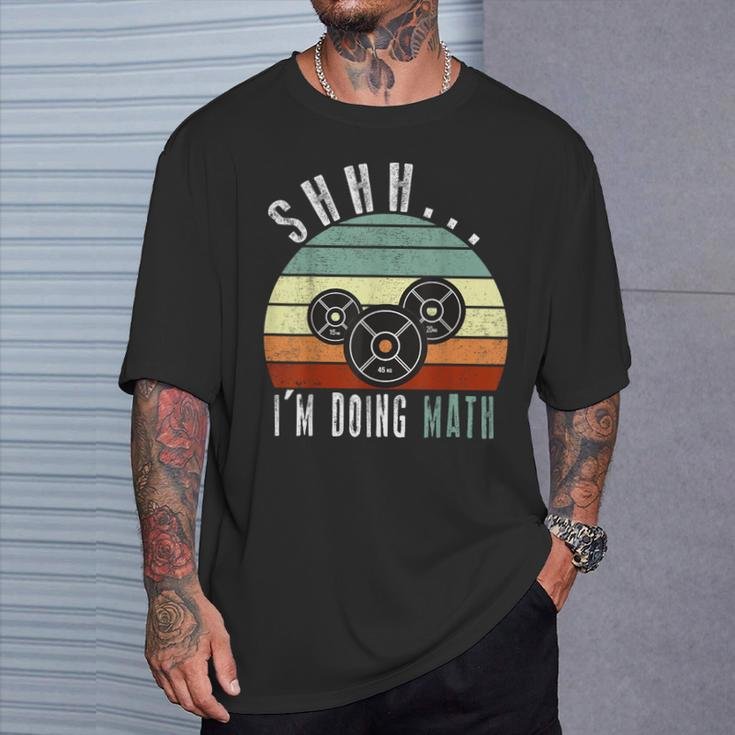 Shhh I'm Doing Math Weight Lifting Gym Workout Retro Vintage T-Shirt Gifts for Him