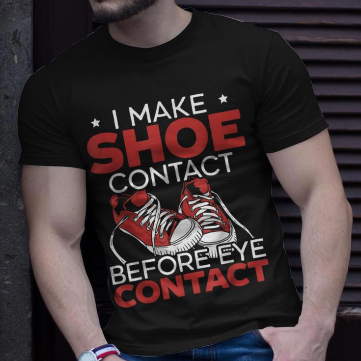 I Make Shoe Contact Before Eye Contact Sneakerhead T-Shirt Gifts for Him
