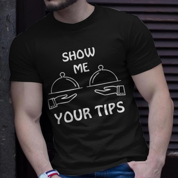 Show Me Your Tips Waiter Waitress Bartender Club T-Shirt Gifts for Him
