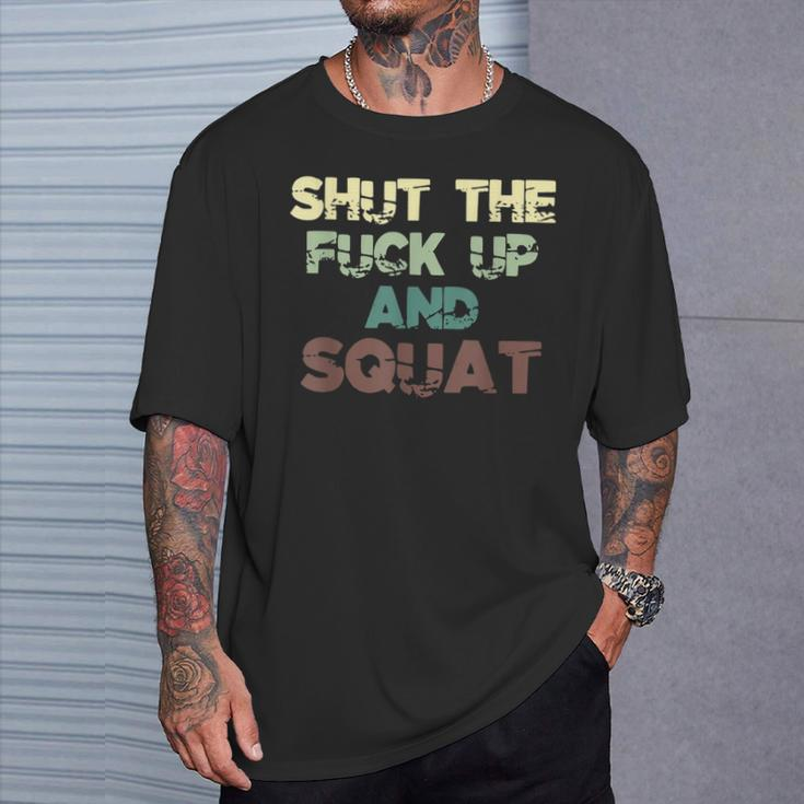 Shut The Fuck Up And Squat Fitness Vintage Profanity T-Shirt Gifts for Him