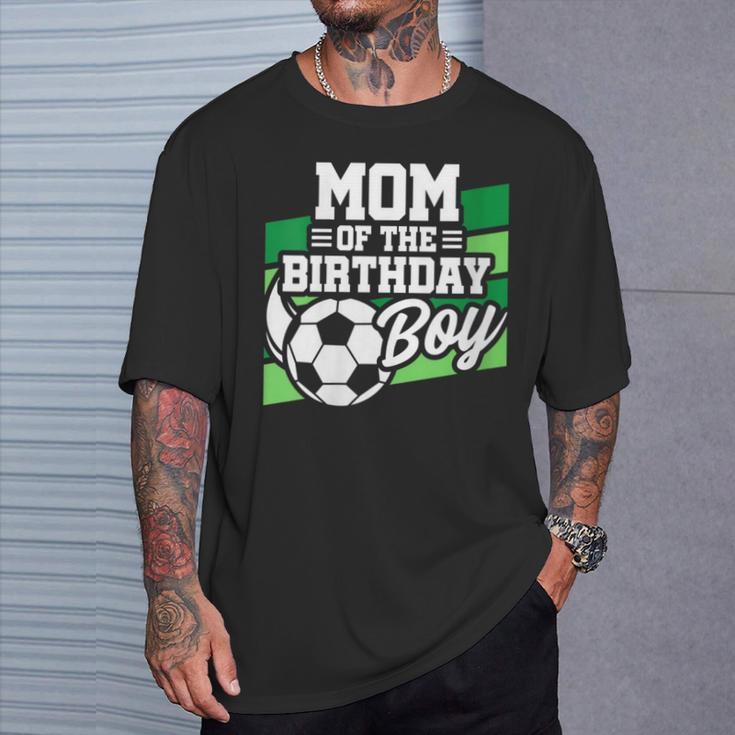 Soccer Birthday Birthday Mom Boys Soccer Birthday T-Shirt Gifts for Him