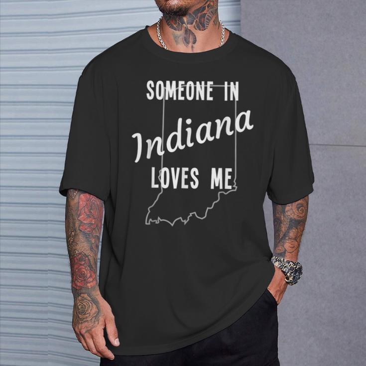 Someone In Indiana Loves Me State Map Silhouette T-Shirt Gifts for Him