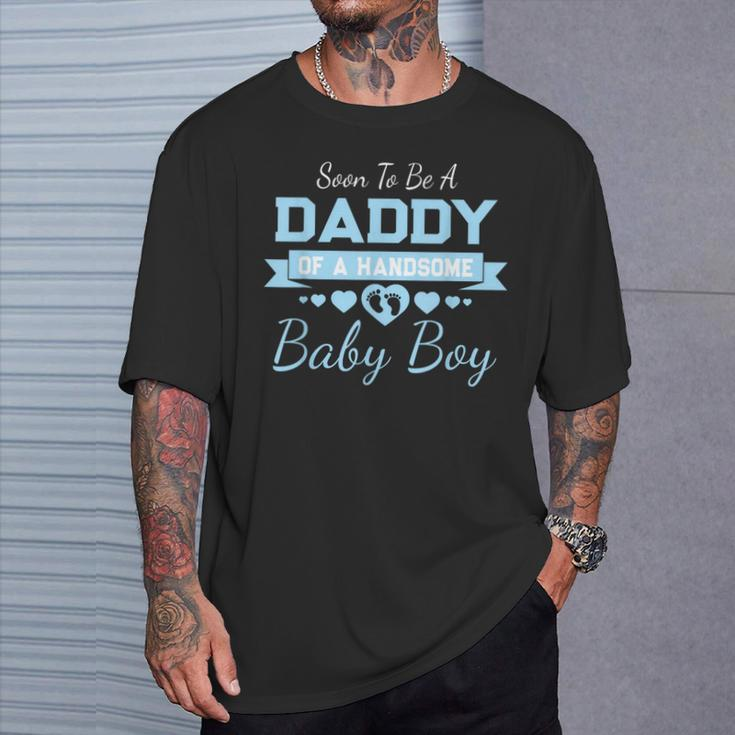 Soon To Be A Daddy Of A Handsome Baby Boy Announcement T-Shirt Gifts for Him