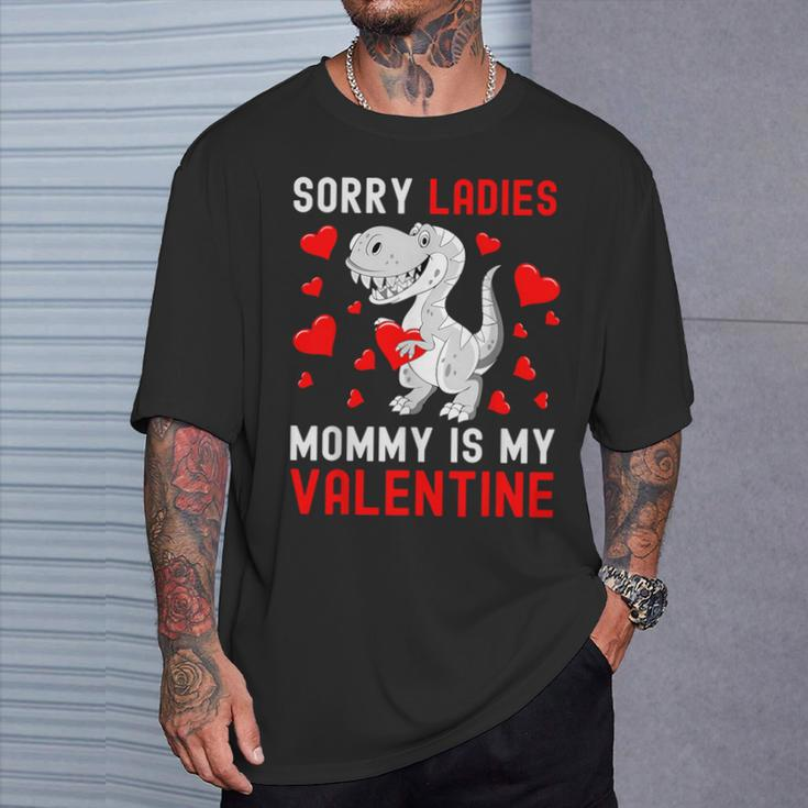 Sorry Ladies My Mommy Is My Valentine Valentines Day Boys T-Shirt Gifts for Him