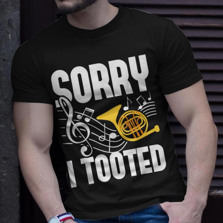 Sorry I Tooted French Horn Player French Hornist T-Shirt Gifts for Him