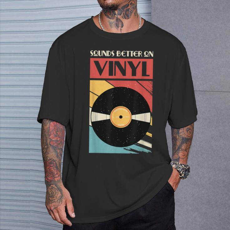 Sounds Better On Vinyl Vintage Vinyl Record Collector T-Shirt Gifts for Him