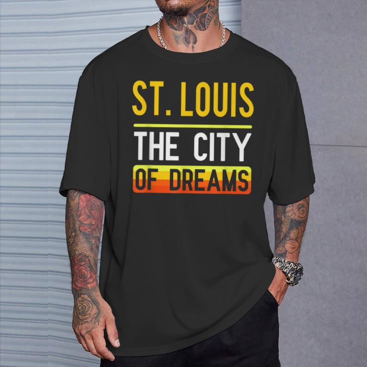 St Louis The City Of Dreams Missouri Souvenir T-Shirt Gifts for Him