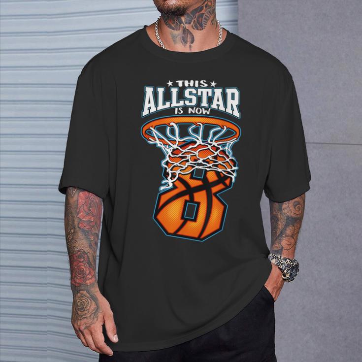 This All Star Is Now 8 Birthday & T-Shirt Gifts for Him