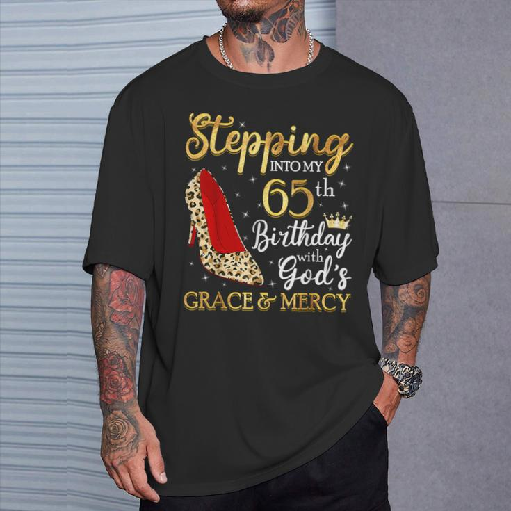 Stepping Into My 65Th Birthday With God's Grace & Mercy T-Shirt Gifts for Him
