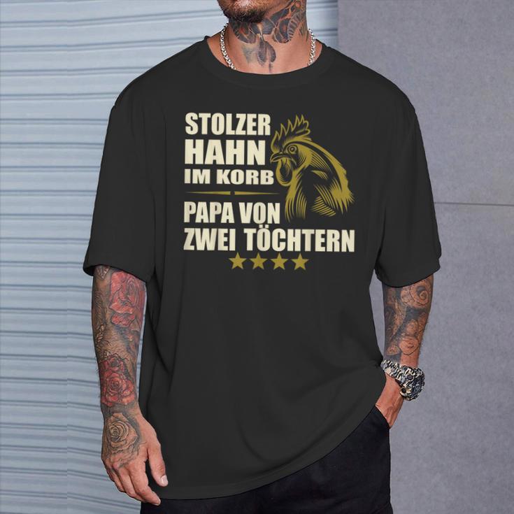 Stolzer Hahn Im Korb Papa Zwei Töchter Stolzer Hahn Im Basket T-Shirt Geschenke für Ihn