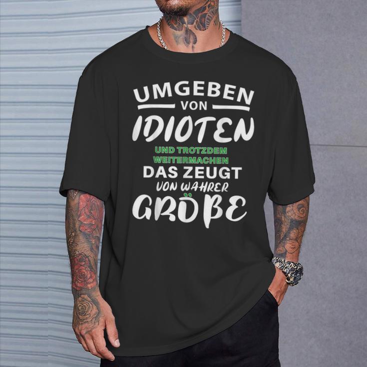 Surrounded By Idiots Trotzdem Weitermachen True Size T-Shirt Geschenke für Ihn