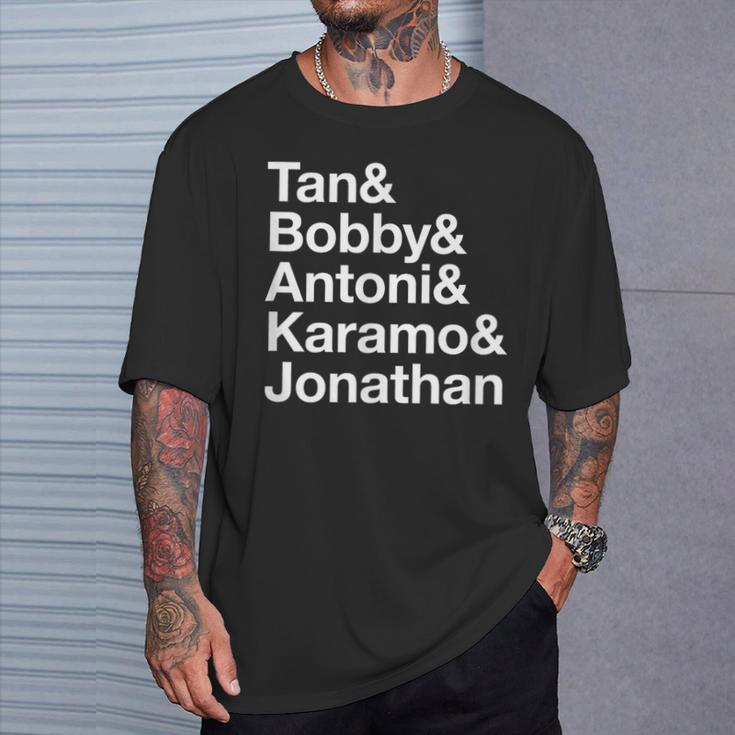 Tan Bobby Antoni Karamo Jonathan Queer English T-Shirt Gifts for Him