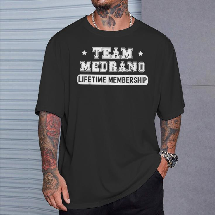 Team Medrano Lifetime Membership Family Last Name T-Shirt Gifts for Him