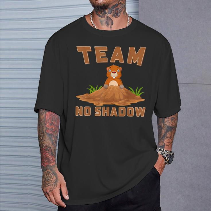 Team No Shadow Groundhog Day T-Shirt Gifts for Him