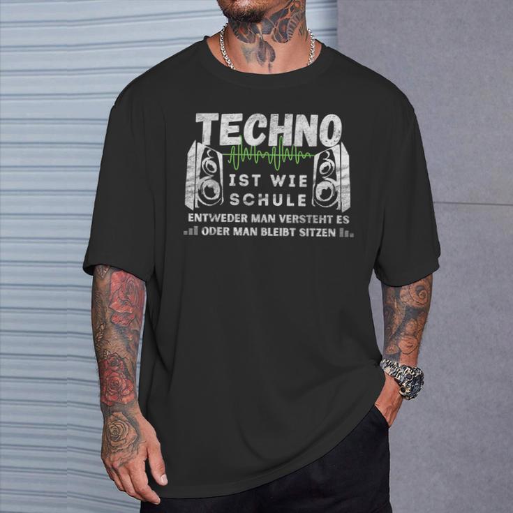 Techno Ist Wie Schule Für Raver Der Goa Techno Loves T-Shirt Geschenke für Ihn