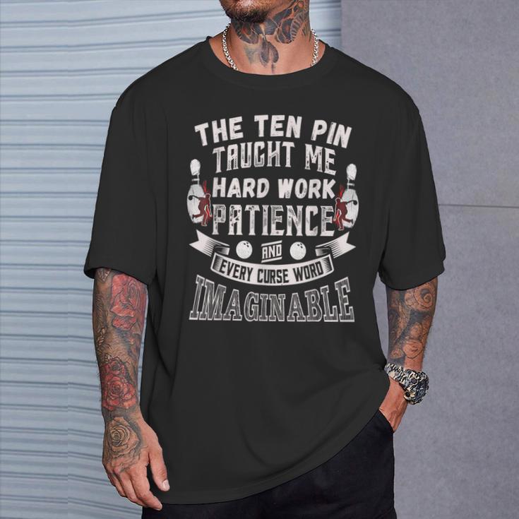 Ten Pin Taught Me Every Curse Word Bowling T-Shirt Gifts for Him