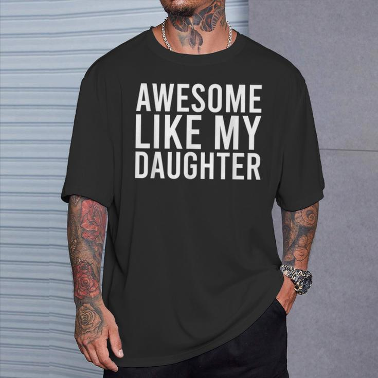 Tolles Wie Meine Beiden Töchter Als Lustiger Vater T-Shirt Geschenke für Ihn