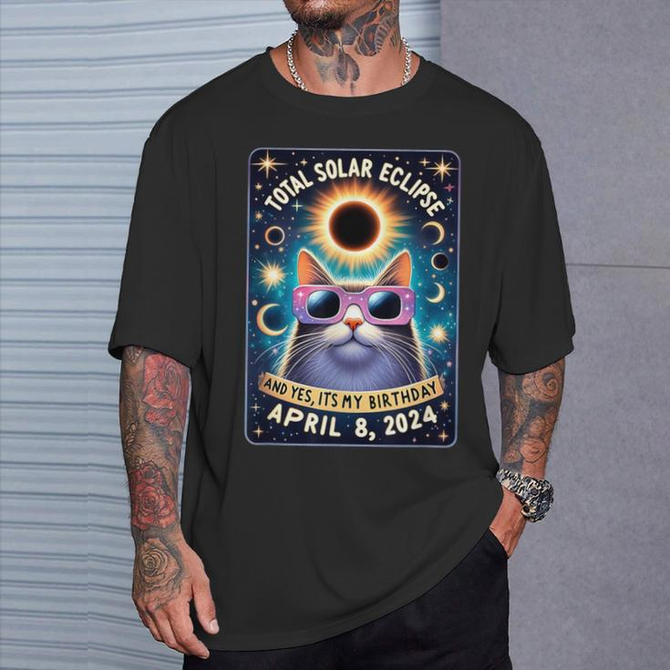 Total Solar Eclipse Yes It's My Birthday April 8 2024 Cat T-Shirt Gifts for Him