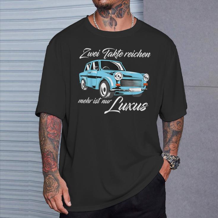 Trabant 601 Zwei Takte Reichen Mehr Ist Nur Luxury S T-Shirt Geschenke für Ihn