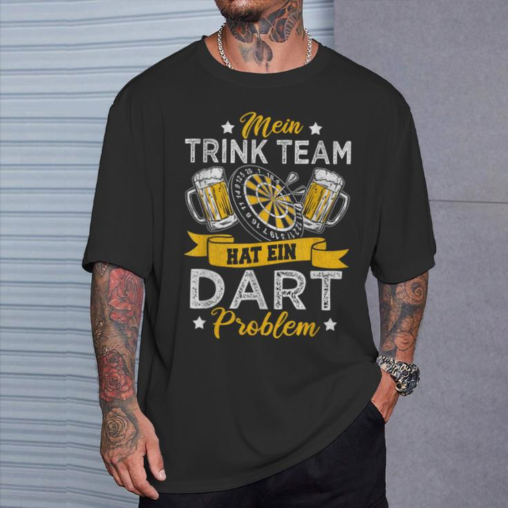 My Trink Team Hat Ein Dart Problem Dart Team T-Shirt Geschenke für Ihn