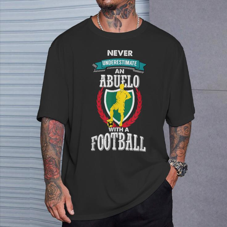 Never Underestimate An Abuelo With A Football T-Shirt Gifts for Him