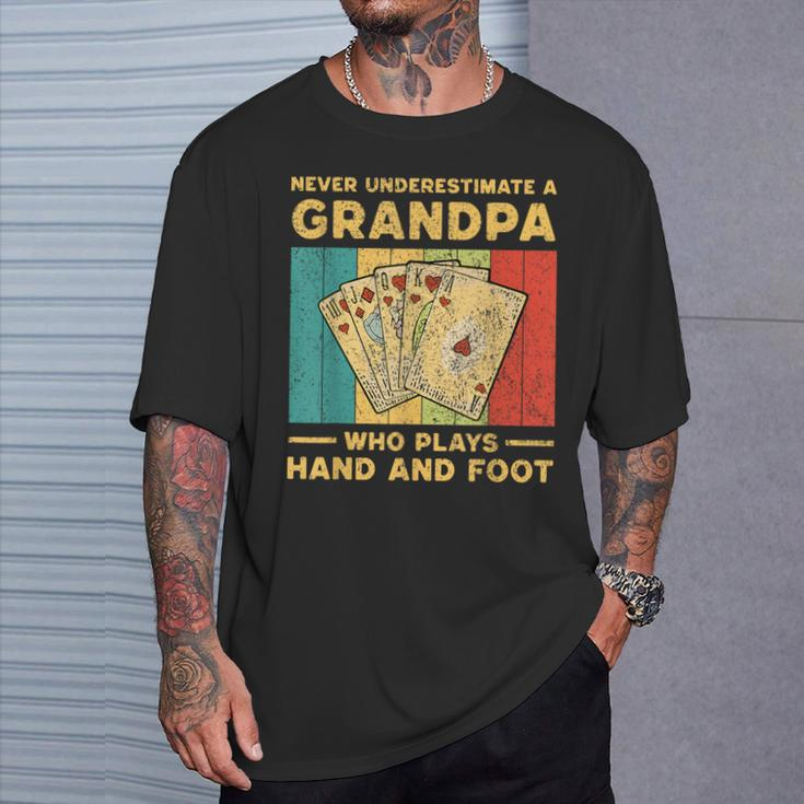 Never Underestimate A Grandpa Who Plays Hand And Foot T-Shirt Gifts for Him