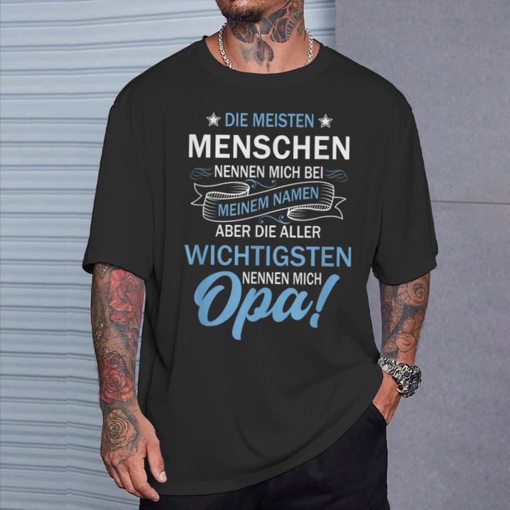 Vatiater Die Meisten Menschen Nennen Mich Beim Name Opa T-Shirt Geschenke für Ihn