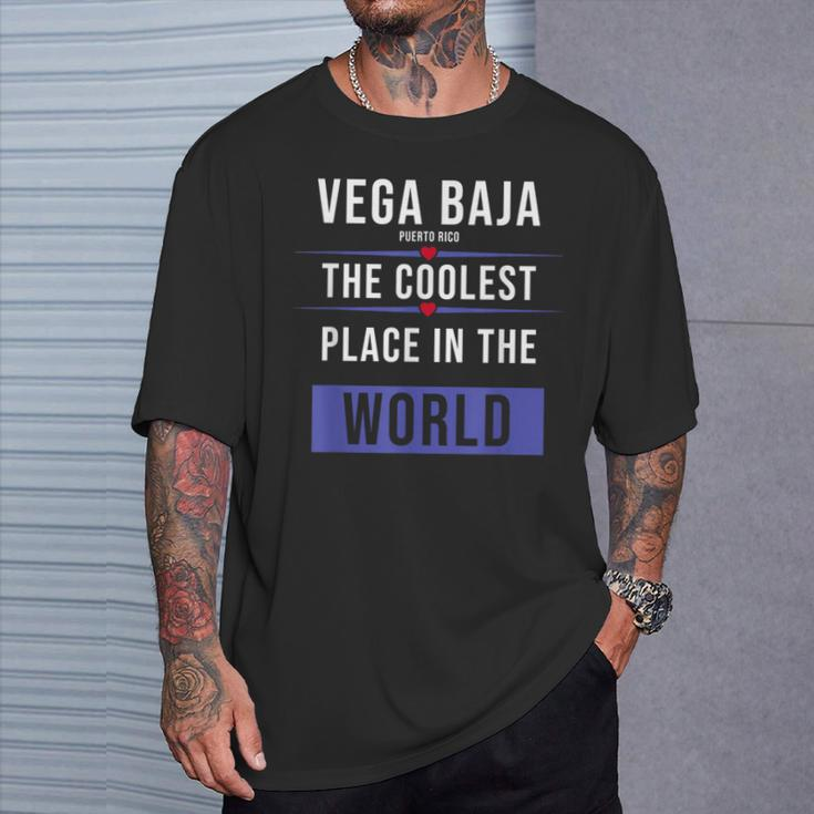 Vega Baja Puerto Rico The Coolest Place In The World T-Shirt Gifts for Him