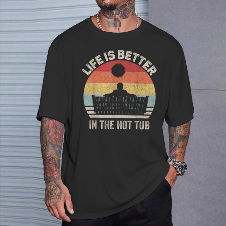 Vintage Retro Life Is Better In The Hot Tub T-Shirt Gifts for Him